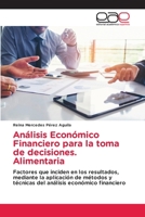 Análisis Económico Financiero para la toma de decisiones. Alimentaria 6202120630 Book Cover