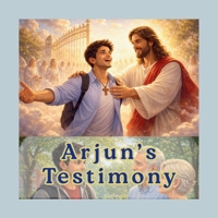 Arjun's Testimony B0GHZPRR3M Book Cover