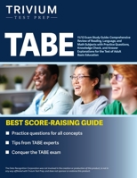 TABE 11/12 Exam Study Guide: Comprehensive Review of Reading, Language, and Math Subjects with Practice Questions, Knowledge Check, and Answer Explanations for the Test of Adult Basic Education 1637980604 Book Cover
