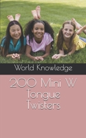 200 Mini W Tongue Twisters 1519031300 Book Cover