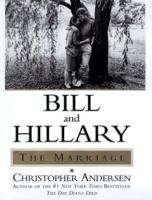 Bill and Hillary: The Marriage 0688167551 Book Cover