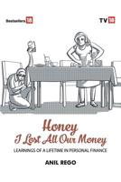 Honey I lost all your money 938406159X Book Cover
