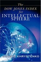 The Dow Jones Index for Intellectual Sphere 0595441270 Book Cover