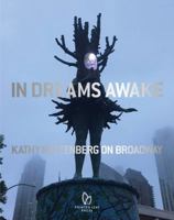 In Dreams Awake: Kathy Ruttenberg on Broadway 1938461908 Book Cover