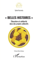 Belles histoires"": Éducation et solidarité dans des projets collectifs (Aurora) (French Edition) 234322451X Book Cover