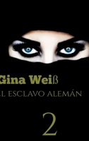 El esclavo alemán 2 (Spanish Edition) 3384082125 Book Cover