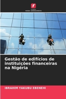Gestão de edifícios de instituições financeiras na Nigéria (Portuguese Edition) 6207992342 Book Cover