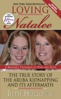 Loving Natalee: A Mother's Testament of Hope and Faith 0061468797 Book Cover