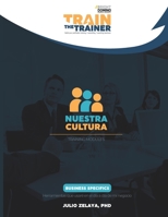 Nuestra cultura: Train the Trainer Training Modules B0C6BQM2CV Book Cover