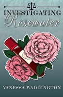 Investigating Rosewater B0DZD4YCYR Book Cover