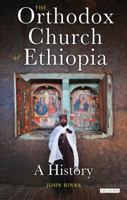 The Orthodox Church of Ethiopia: A History 0567695026 Book Cover