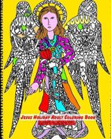 Jesus Holiday Adult Coloring Book 1541041283 Book Cover