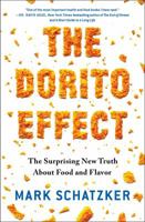 The Dorito Effect: The Surprising New Truth About Food and Flavor 1476724237 Book Cover