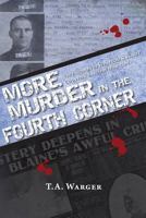 More Murder in the Fourth Corner: True Stories of Whatcom & Skagit Counties' Earliest Homicides 0989289168 Book Cover