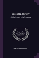 European History: Chiefly Ancient, in Its Processes 1022867512 Book Cover