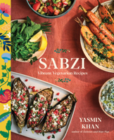 Sabzi: Vibrant Vegetarian Recipes 1324064668 Book Cover