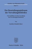 Der Beurteilungsspielraum Der Verwaltungsbehorden: Zum Verhaltnis Zwischen Verwaltung Und Verwaltungsgerichtsbarkeit 3428021541 Book Cover