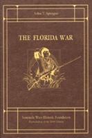 The Origin, Progress, and Conclusion of the Florida War; 1015763871 Book Cover