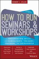 How to Run Seminars & Workshops 1119374340 Book Cover