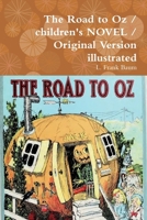 The Road to Oz / children's NOVEL / Original Version illustrated 0359168019 Book Cover