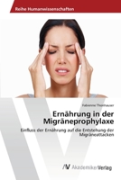 Ernahrung in Der Migraneprophylaxe 363941778X Book Cover