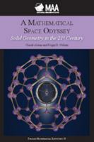 A Mathematical Space Odyssey: Solid Geometry in the 21st Century 0883853582 Book Cover