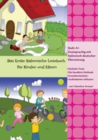 Das Erste Italienische Lesebuch für Kinder und Eltern: Stufe A1 Zweisprachig mit Italienisch-deutscher Übersetzung B0FX7CMG1P Book Cover