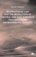 International Law and the Resolution of Central and East European 0333764951 Book Cover