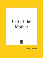 The Call of the Mother 0766148300 Book Cover