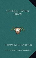 Chequer-Work 1166480542 Book Cover