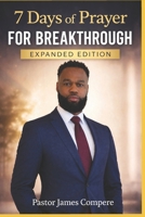 7 Days of Prayer for Breakthrough: How to Seek God in Difficult Times and Experience Real Change B0GTYBNR7G Book Cover