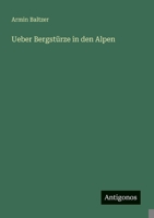 Ueber Bergstürze in den Alpen (German Edition) 3386351344 Book Cover