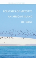 Folktales of Mayotte, an African Island 1805110055 Book Cover