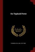 On Typhoid Fever 1018648801 Book Cover