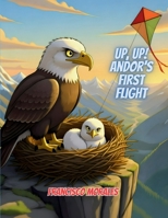 Up, Up! Andor’s First Flight. B0CHLNR85W Book Cover