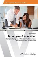 Fuhrung als Stressfaktor 3639628772 Book Cover