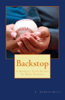 Backstop: A Baseball Love Story in Nine Innings 1540755002 Book Cover