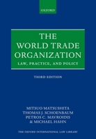 The World Trade Organization: Law, Practice, and Policy 019920800X Book Cover