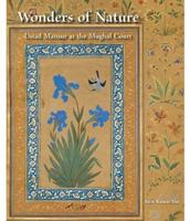 Wonders of Nature: Ustad Mansur at the Mughal Court 8192110656 Book Cover
