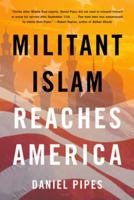 Militant Islam Reaches America 0393325318 Book Cover