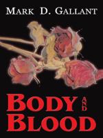 Body and Blood 1496945883 Book Cover