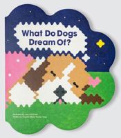 What Do Dogs Dream Of? 1838252002 Book Cover