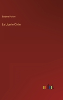 La Liberte Civile 3368206923 Book Cover