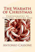 The Warmth of Christmas: Photography by Cassone - Volume 1 1493733699 Book Cover