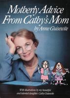 Motherly Advice From Cathy's Mom 0836220919 Book Cover