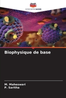 Biophysique de base (French Edition) 6207913256 Book Cover