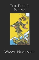 The Fool's Poems: Part I Honouring Our Brokenness and Happiness 1908142626 Book Cover