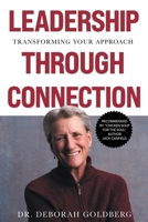 Leadership Through Connection: Transforming Your Approach B0FKF2FDV8 Book Cover
