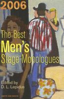 The Best Men's Stage Monologues of 2006 (Best Men's Stage Monologues) 1575255545 Book Cover