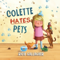 Colette Hates Pets 1736608819 Book Cover